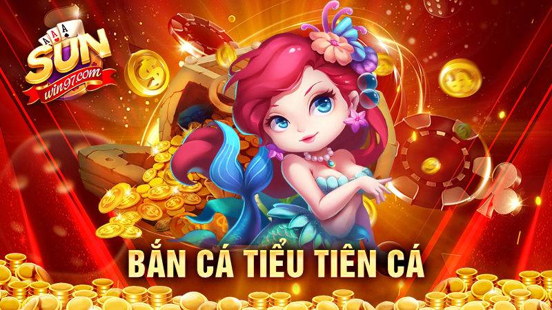 Bắn cá Tiểu tiên cá Sunwin: Mẹo chơi thắng lớn cho bet thủ 9 Bắn cá tiểu tiên cá Sunwin