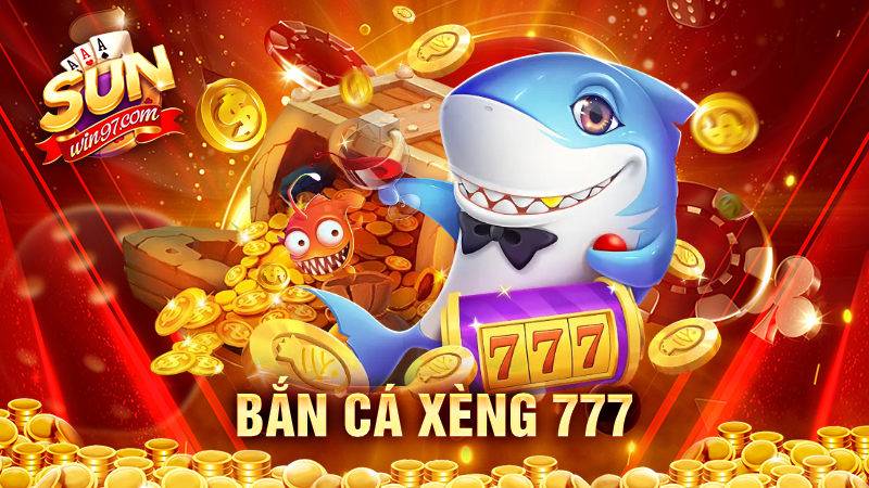 Bắn cá xèng 777 Sunwin: Mẹo chơi thắng lớn cho game thủ 6 Bắn cá xèng 777 Sunwin