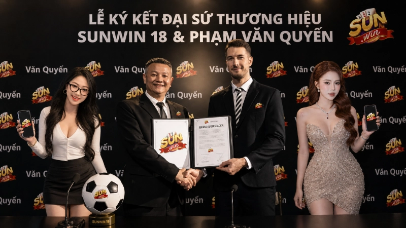 Sunwin 18 chính thức bắt tay huyền thoại Phạm Văn Quyến 3 Tiktoker tham dự sự kiện Suwnin 18 ký kết Phạm Văn Quyến